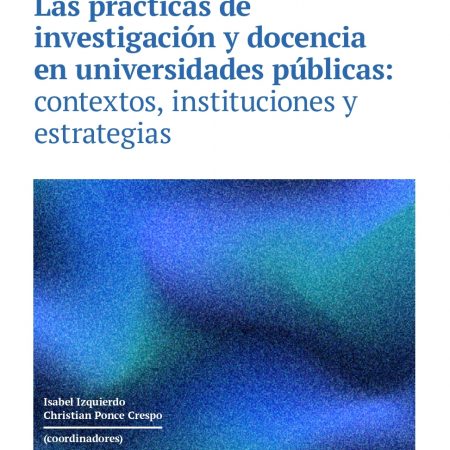 Las prácticas de investigación y docencia en universidades públicas