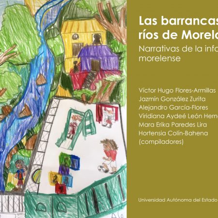 Las barrancas y ríos de Morelos. Narrativas de la infancia morelense