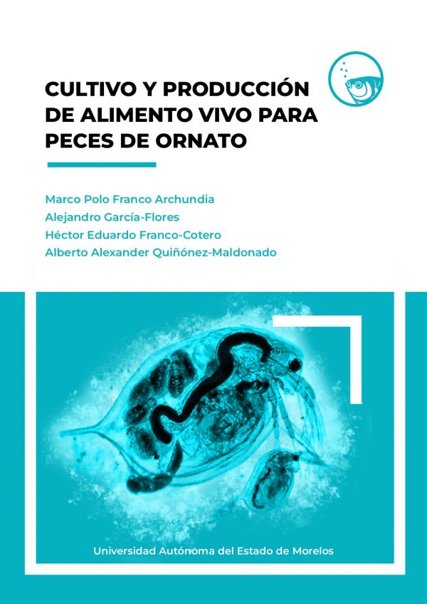 Cultivo y producción de alimento vivo para peces de ornato