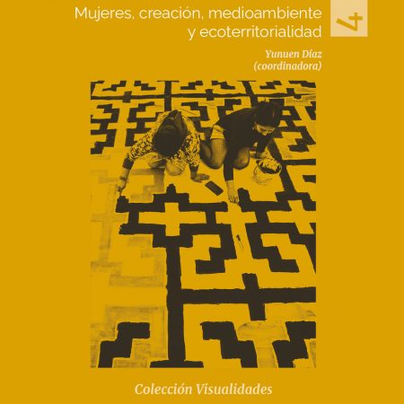 Enraizadas: Mujeres, creación, medioambiente y ecoterritorialidad