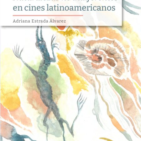 Naturalezas no indiferentes en cines latinoamericanos