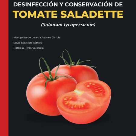 Manual de manejo postcosecha, desinfección y conservación de tomate saladette (Solanum lycopersicum)